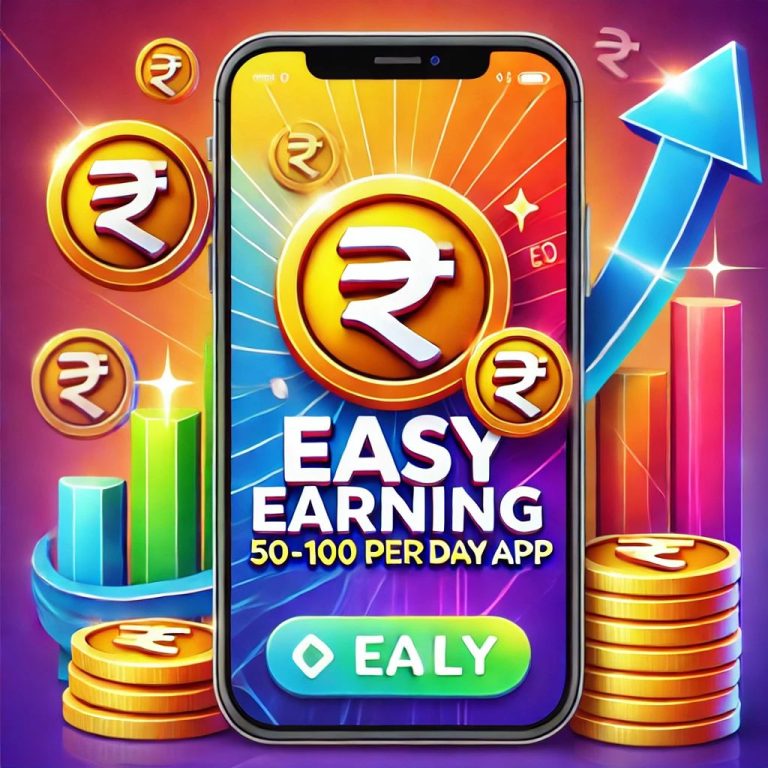 Easy Earning: 50-100 Rs Per Day App